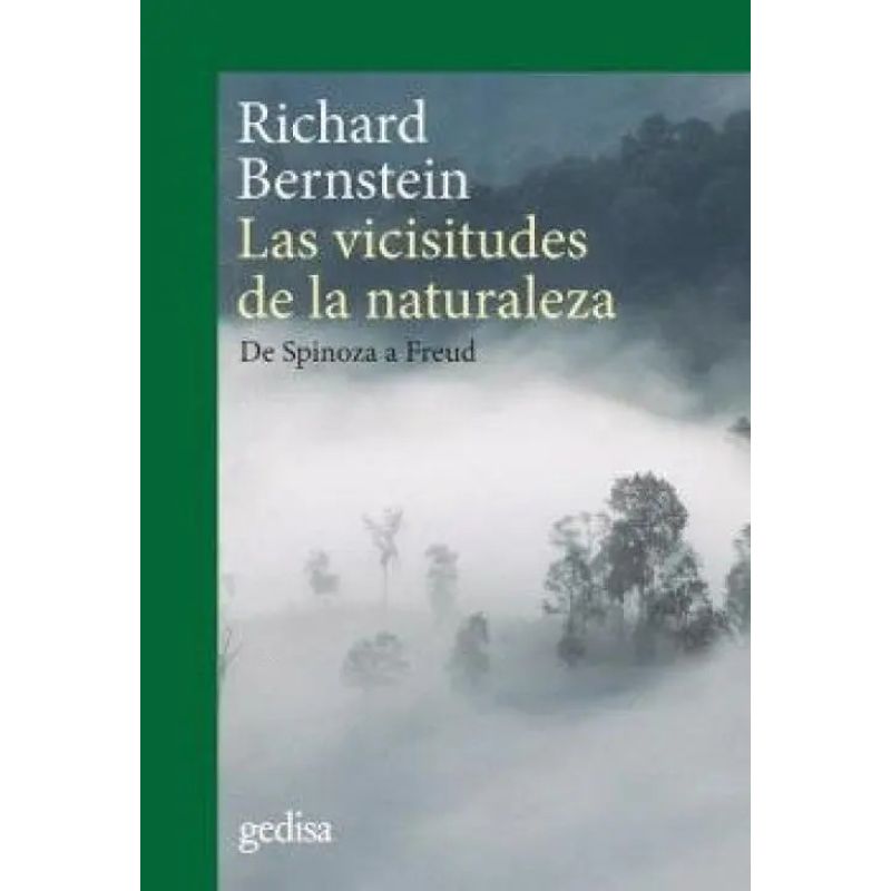 VISCISITUDES DE LA NATURALEZA, LAS - DE SPINOZA A FREUD (Nuevo)