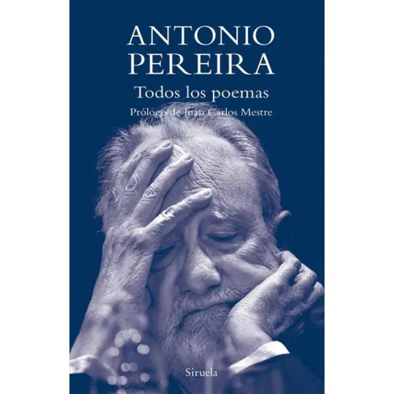 TODOS LOS POEMAS - ANTONIO PEREIRA - TD (Nuevo)