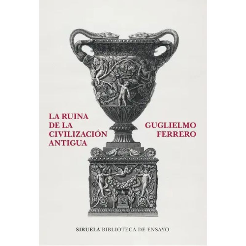 RUINA DE LA CIVILIZACION ANTIGUA, LA (Nuevo)