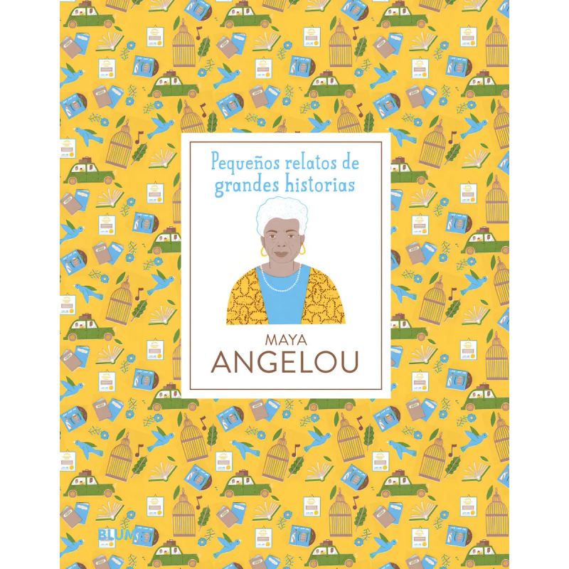 PEQUEÑOS RELATOS DE GRANDES HISTORIAS - MAYA ANGELOU - TD (Nuevo)