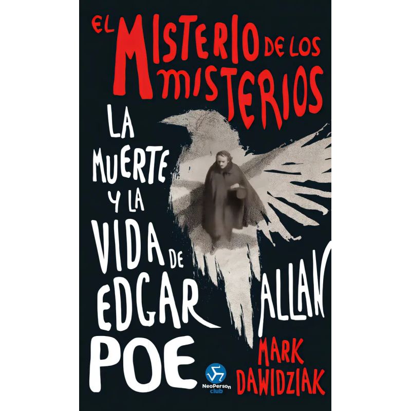 MISTERIO DE LOS MISTERIOS, EL - LA MUERTE Y LA VIDA DE EDGAR ALLAN POE - TD (Nuevo)