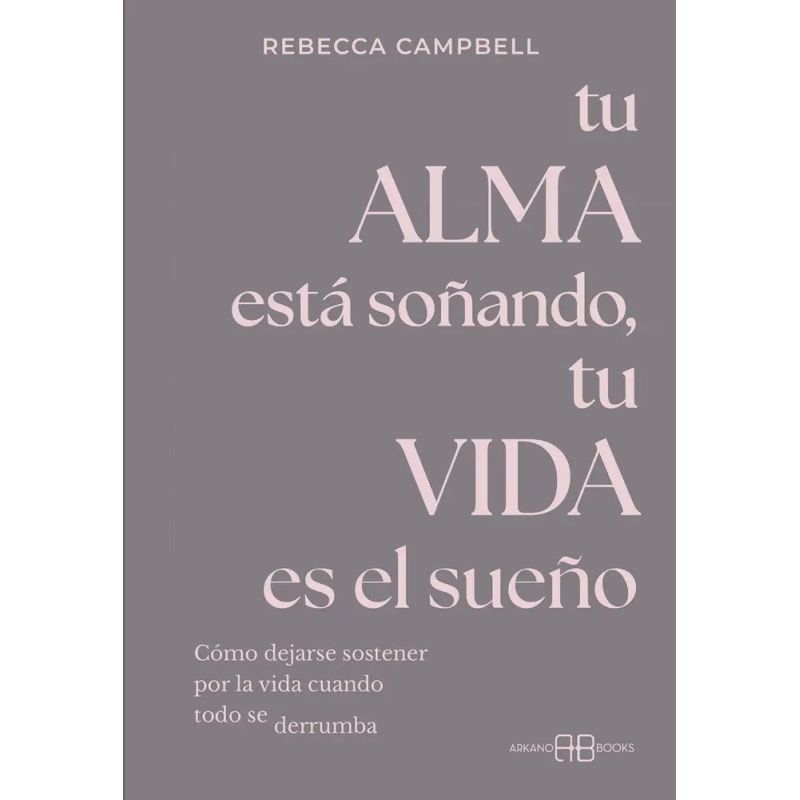 TU ALMA ESTA SOÑANDO, TU VIDA ES EL SUEÑO (Nuevo)