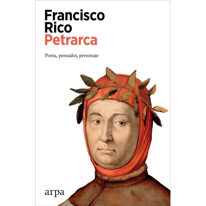 PETRARCA - POETA, PENSADOR, PERSONAJE (Nuevo)