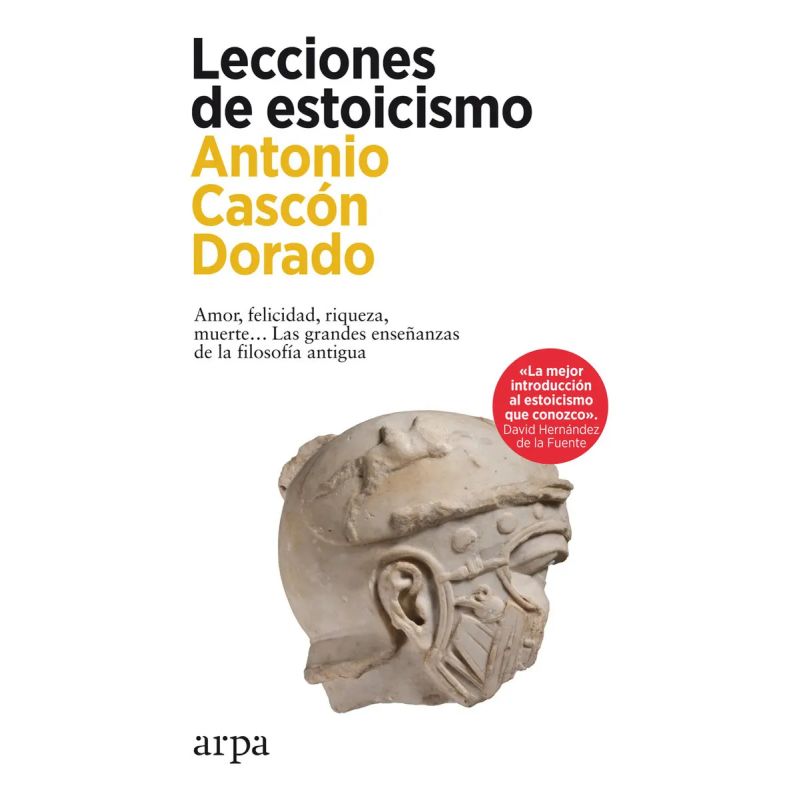 LECCIONES DE ESTOICISMO - AMOR, FELICIDAD, RIQUEZA, MUERTE (Nuevo)
