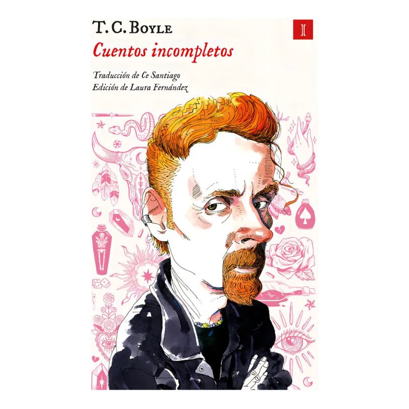 CUENTOS INCOMPLETOS - T. C. BOYLE (Nuevo)