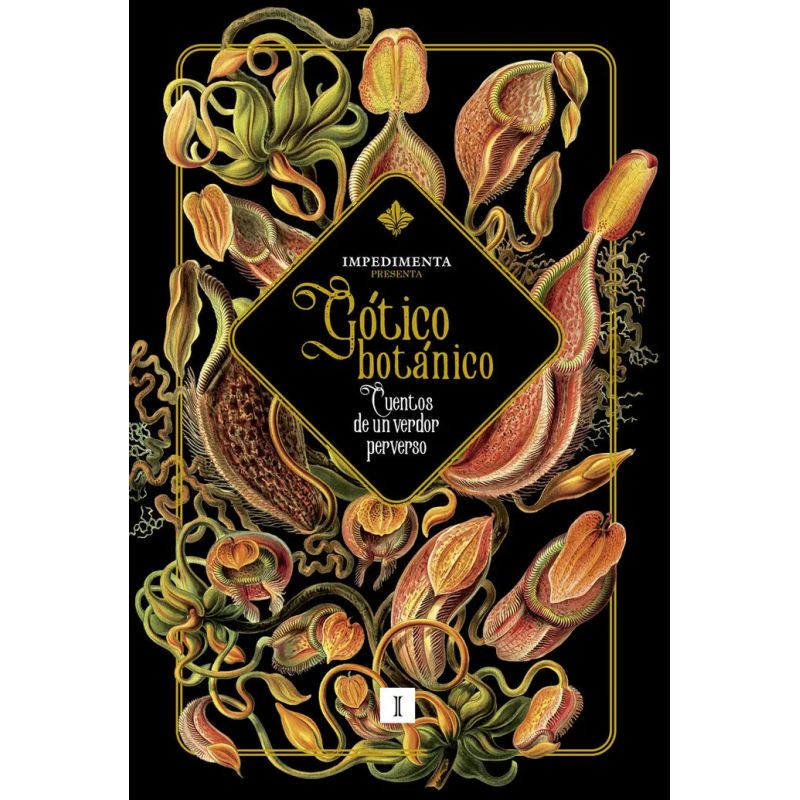 GOTICO BOTANICO - CUENTOS DE UN VERDOR PERVERSO - TD (Nuevo)