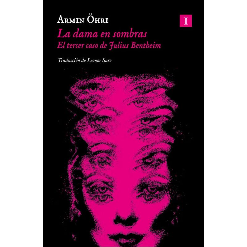 DAMA EN LA SOMBRA, LA - EL TERCER CASO DE JULIUS BENTHEIM (Nuevo)