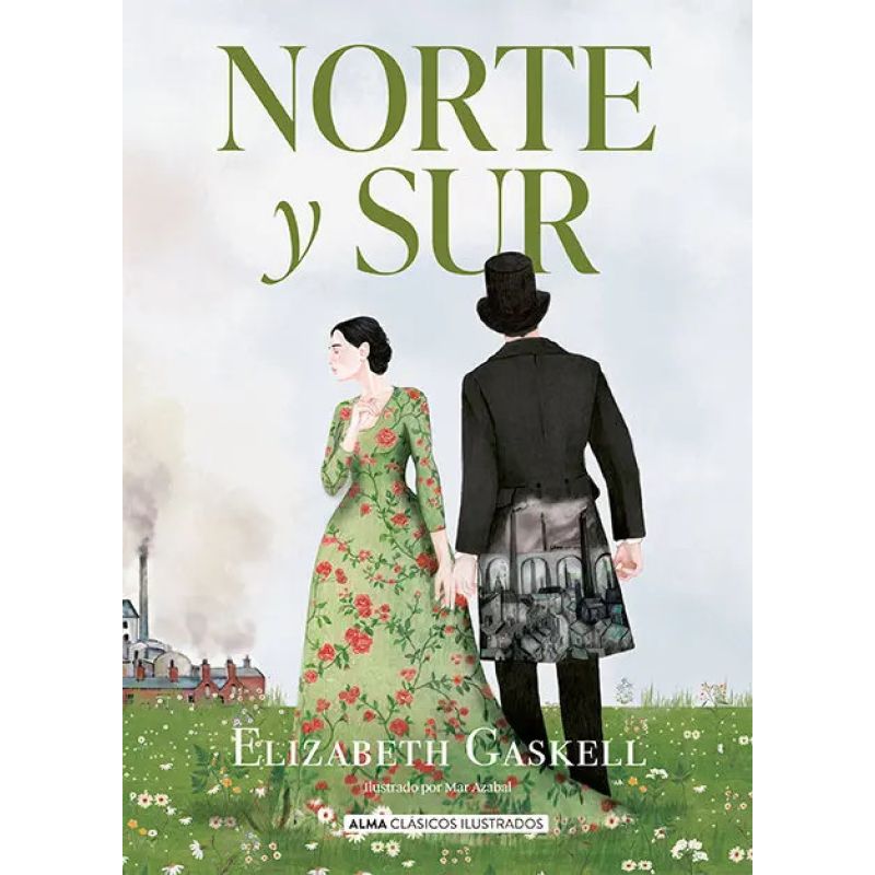 NORTE Y SUR - ALMA CLASICOS ILUSTRADOS - TD (Nuevo)