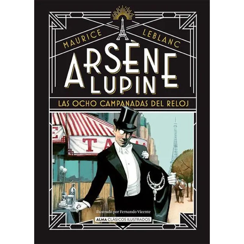 ARSENE LUPIN - LAS OCHO CAMPANADAS DEL RELOJ - CLASICOS ILUSTRADOS - TD (Nuevo)