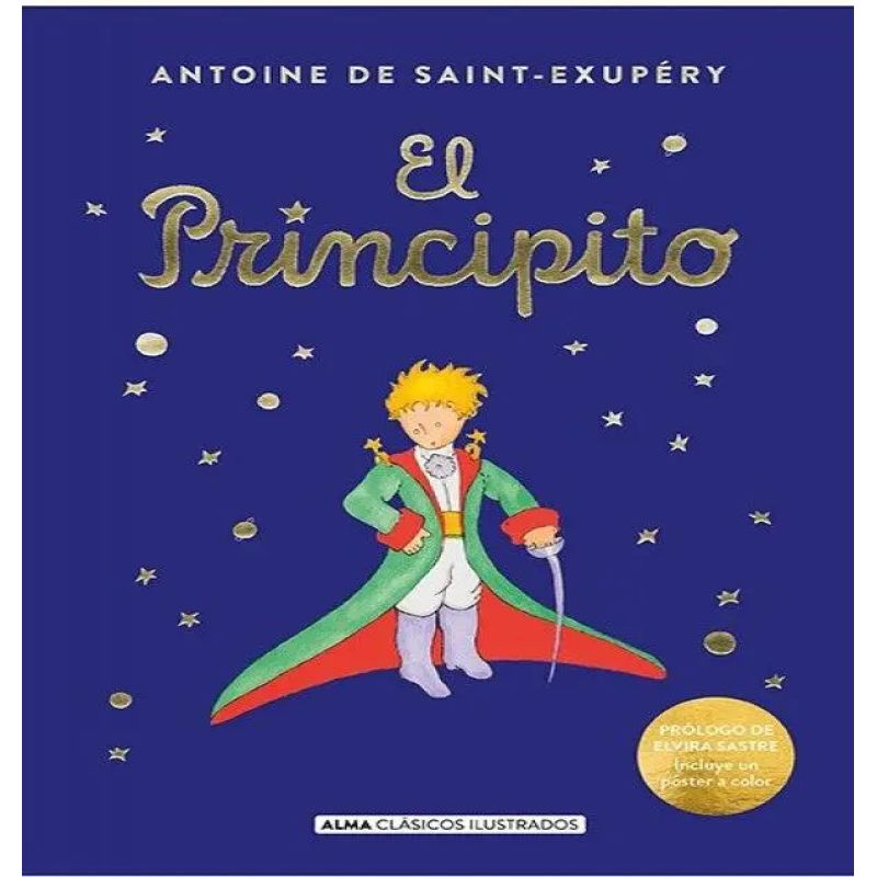 PRINCIPITO, EL - ILUSTRACIONES ORIGINALES - ALMA CLASICOS ILUSTRADOS - TD (Nuevo)