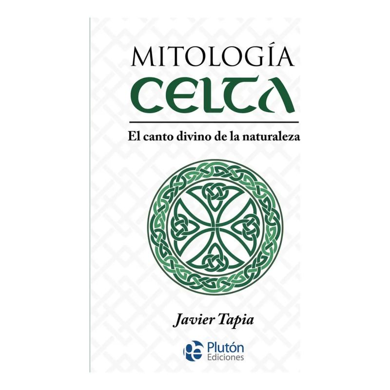 MITOLOGIA CELTA - EL CANTO DIVINO DE LA NATURALEZA (Nuevo)