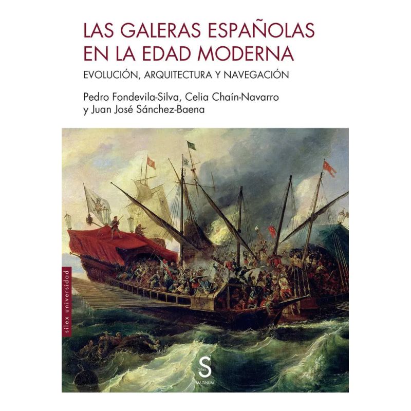 GALERAS ESPAÑOLAS EN LA EDAD MODERNA, LAS (Nuevo)