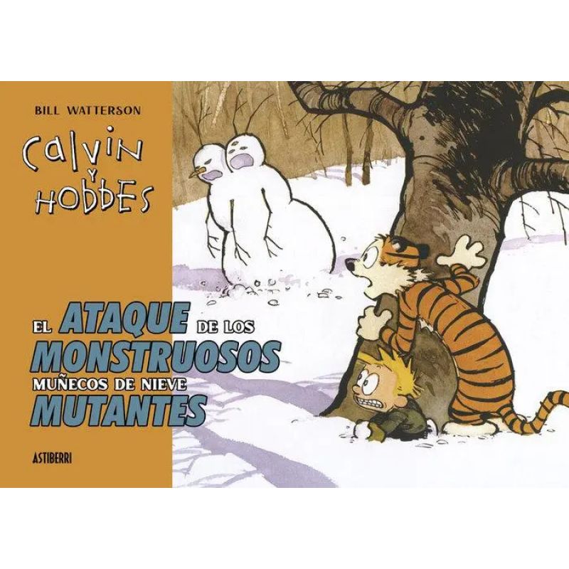 CALVIN Y HOBBES - EL ATAQUE DE LOS MONSTRUOSOS MUÑECOS DE NIEVE MUTANTES - TD (Nuevo)