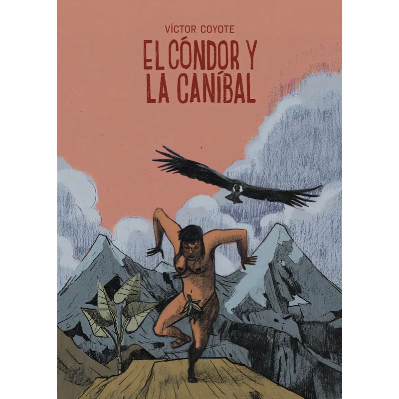 CONDOR Y LA CANIBAL, EL - TD (Nuevo)