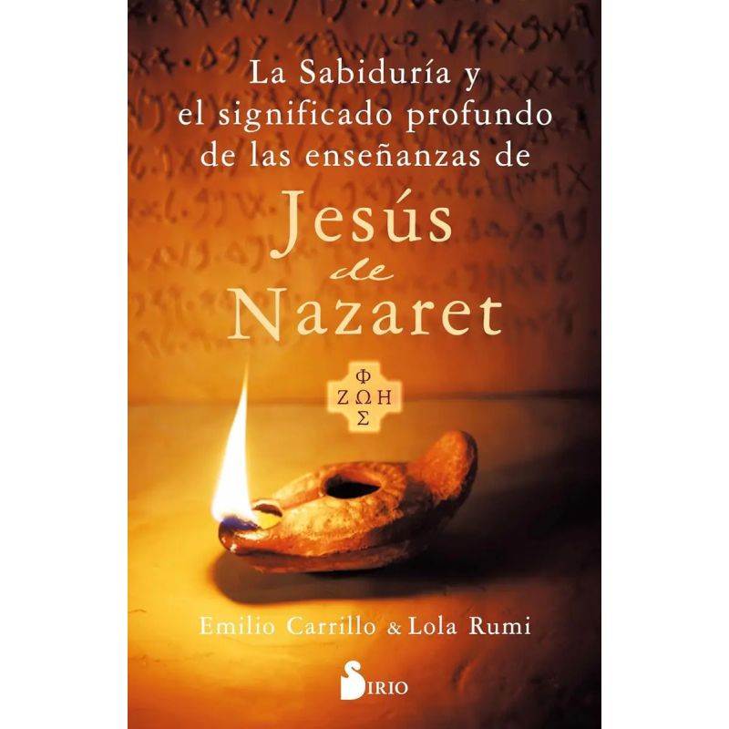 SABIDURIA Y EL SIGNIFICADO PROFUNDO DE LAS ENSEÑANZAS DE JESUS DE NAZARET, LA (Nuevo)