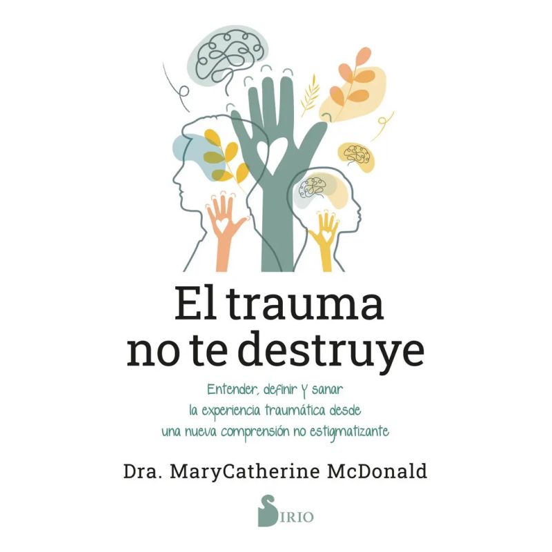TRAUMA NO TE DESTRUYE, EL (Nuevo)