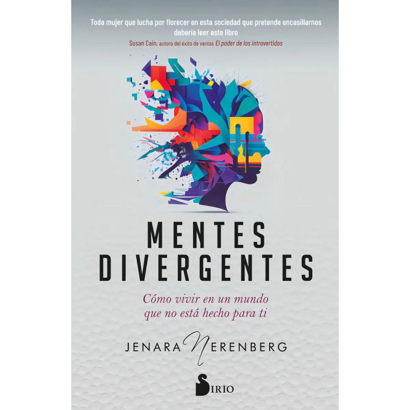 MENTES DIVERGENTES - COMO VIVIR EN UN MUNDO QUE NO ESTA HECHO PARA TI (Nuevo)