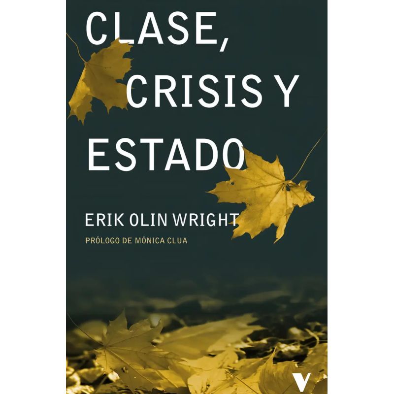 CLASE, CRISIS Y ESTADO (Nuevo)