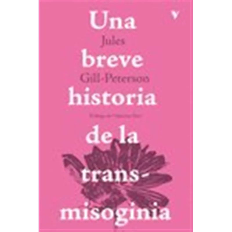 UNA BREVE HISTORIA DE LA TRANSMISOGINIA (Nuevo)