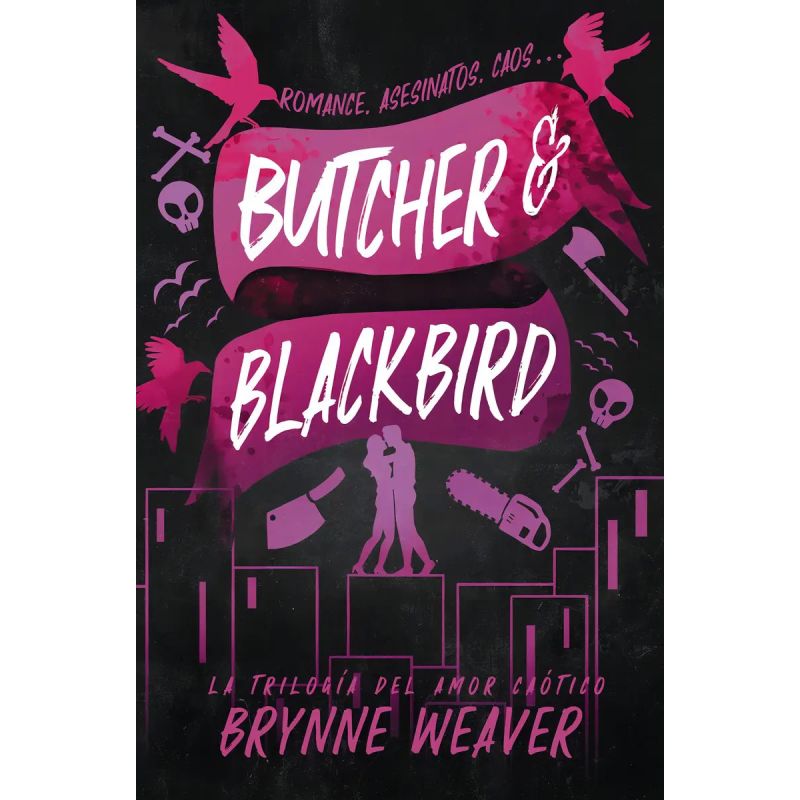 BUTCHER &amp; BLACKBIRD - TRILOGIA DEL AMOR CAOTICO 1 (Nuevo)