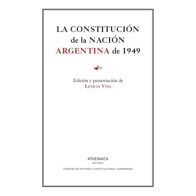 CONSTITUCION DE LA NACION ARGENTINA DE 1949, LA