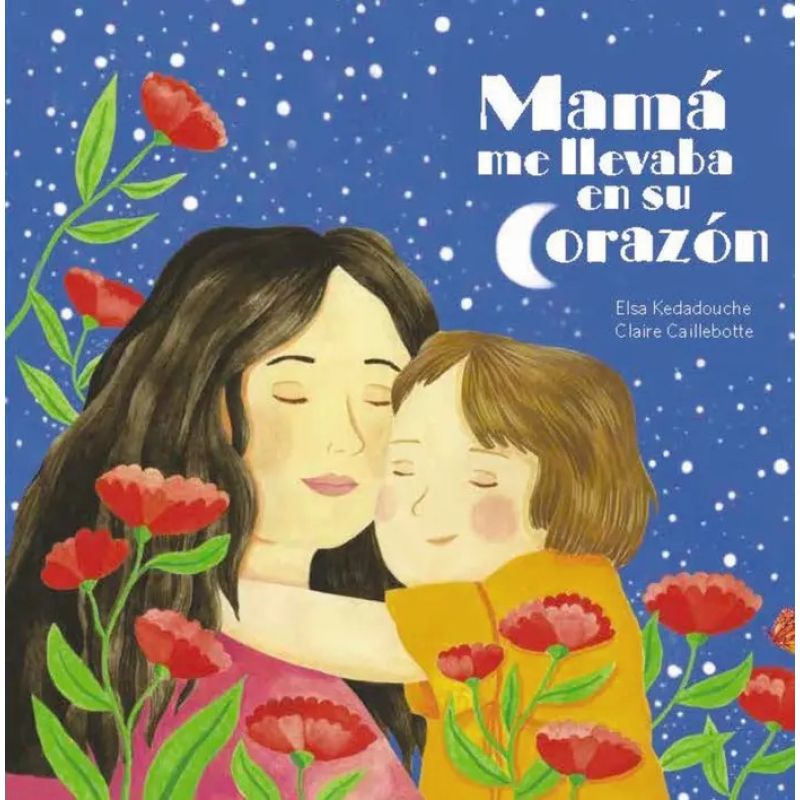 MAMA ME LLEVA EN SU CORAZON - CARTONE (Nuevo)