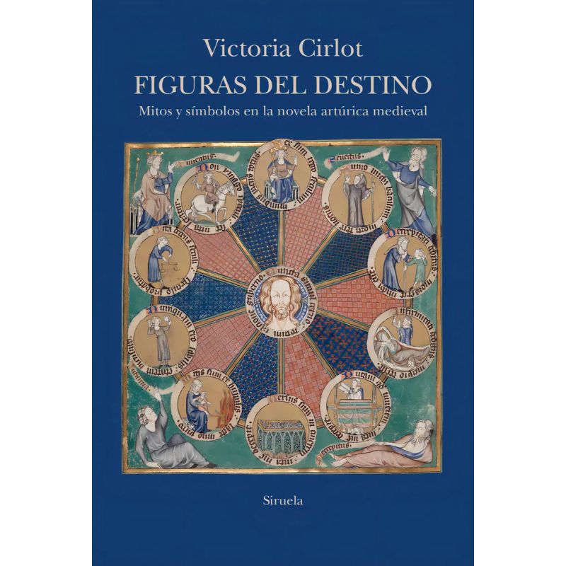 FIGURAS DEL DESTINO - MITOS Y SIMBOLOS EN LA NOVELA ARTURICA MEDIEVAL (Nuevo)