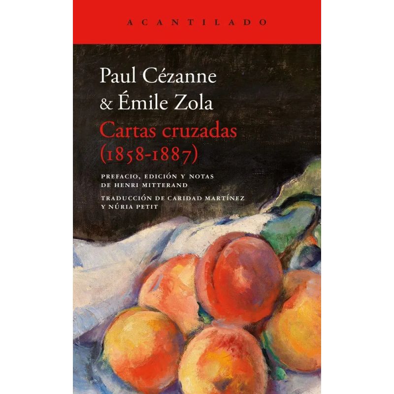CARTAS CRUZADAS (1858-1887) - CEZANNE - ZOLA (Nuevo)