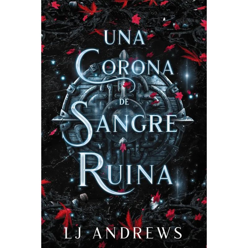 UNA CORONA DE SANGRE Y RUINA - UNA MALDICION DE SOMBRAS Y ESPINAS 3 (Nuevo)