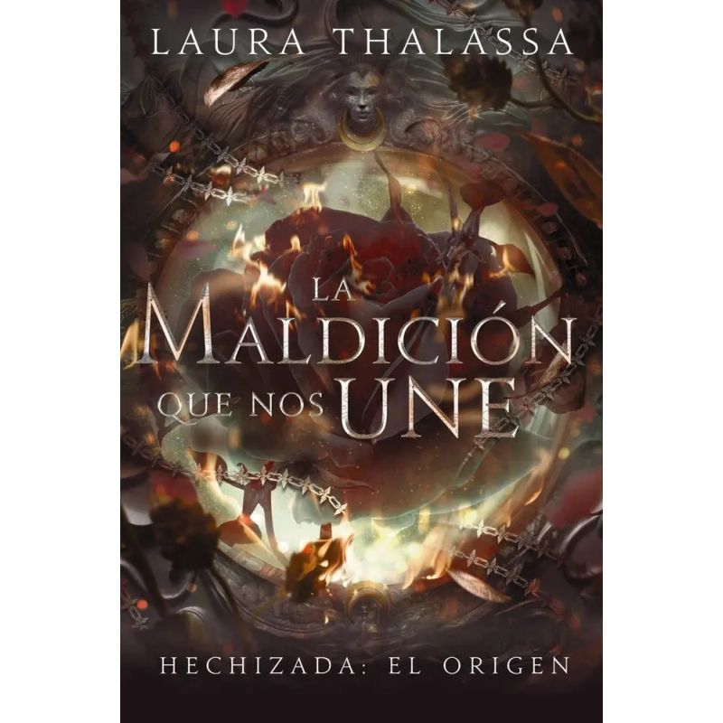 MALDICION QUE NOS UNE, LA - HECHIZADA: EL ORIGEN (Nuevo)