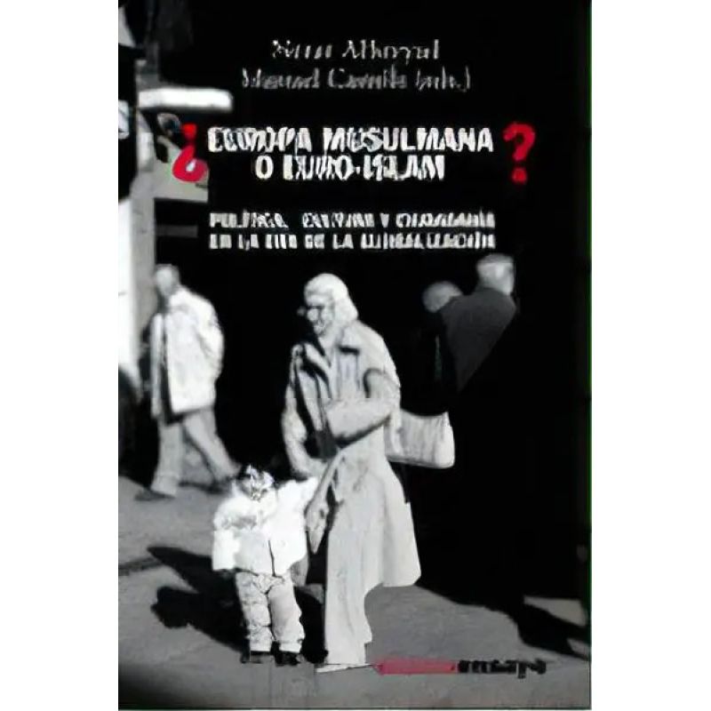 EUROPA MUSULMANA O EURO-ISLAM? (Nuevo)
