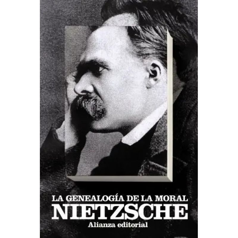 GENEALOGIA DE LA MORAL,LA (Nuevo)