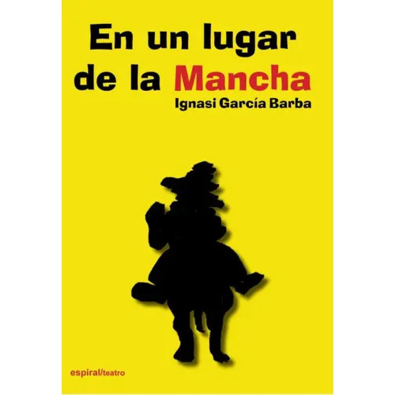 EN UN LUGAR DE LA MANCHA (Nuevo)