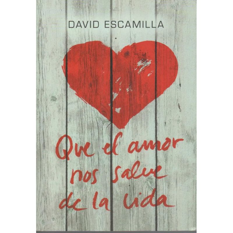 QUE EL AMOR NOS SALVE LA VIDA (Nuevo)
