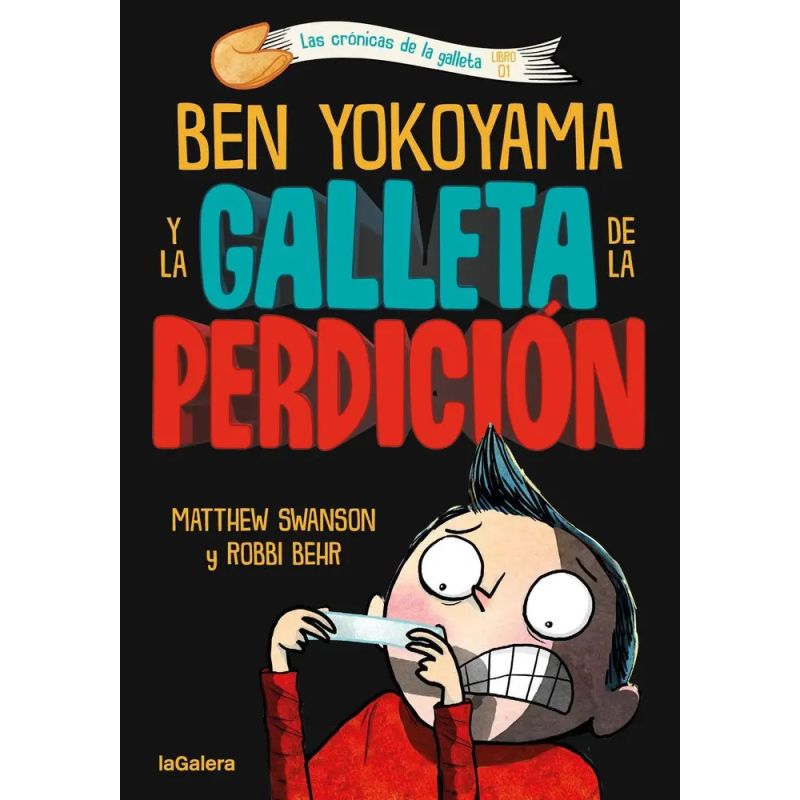 BEN YOKOYAMA Y LA GALLETA DE LA PERDICION - CRONICAS DE LA GALLETA 1 (Nuevo)