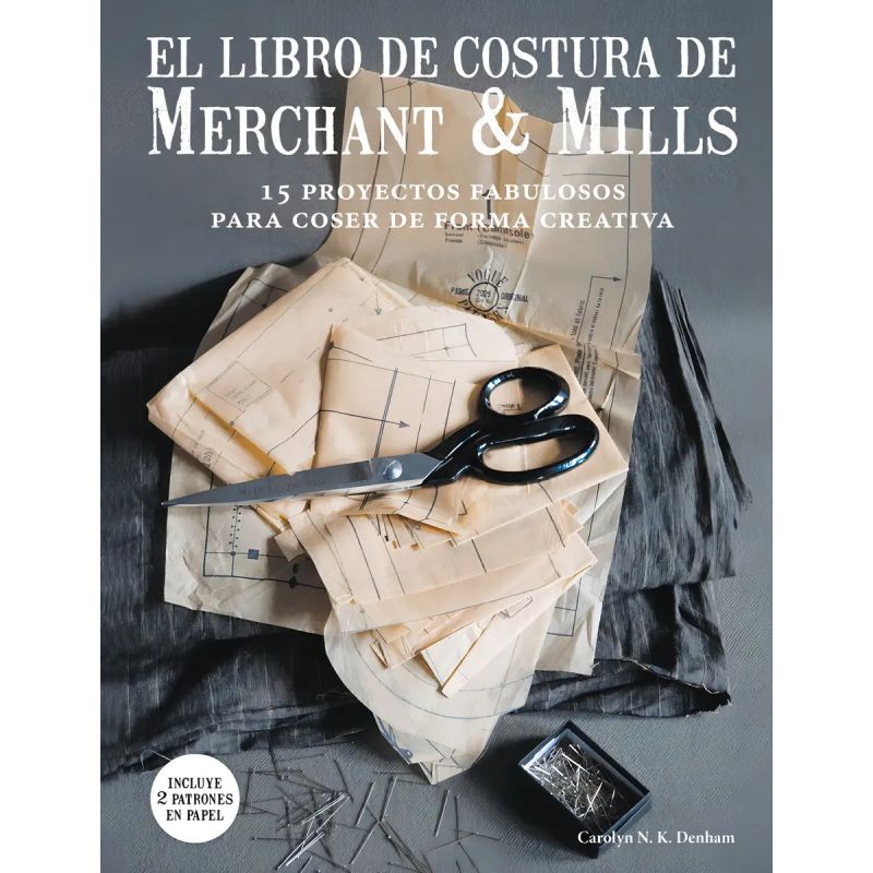 LIBRO DE COSTURA DE MERCHANT AND MILS, EL (Nuevo)