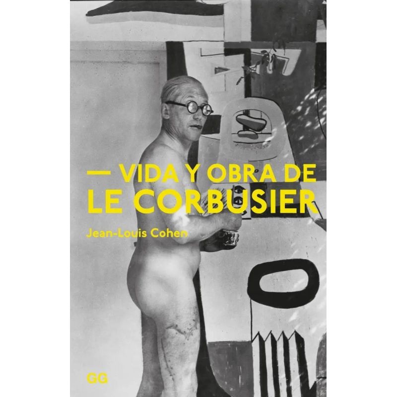 VIDA Y OBRA DE LE CORBUSIER (Nuevo)