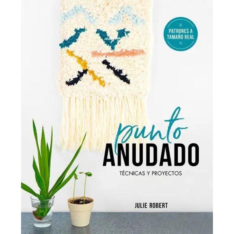 PUNTO ANUDADO - TECNICAS Y PROYECTOS (Nuevo)