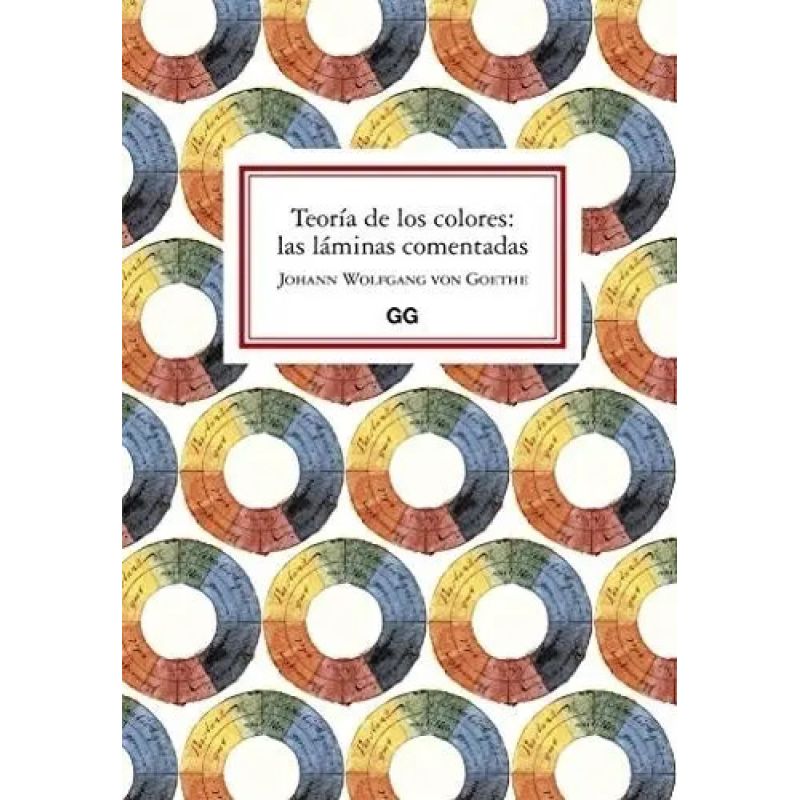 TEORIA DE LOS COLORES: LAS LAMINAS COMENTADAS (Nuevo)