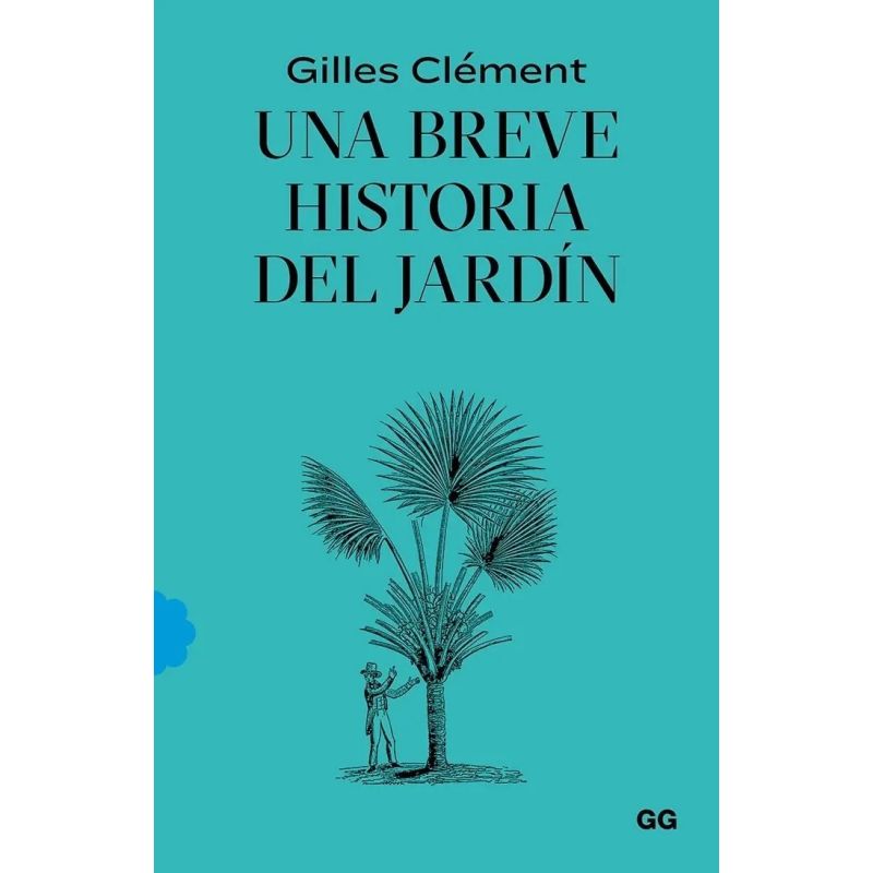 UNA BREVE HISTORIA DEL JARDIN (Nuevo)