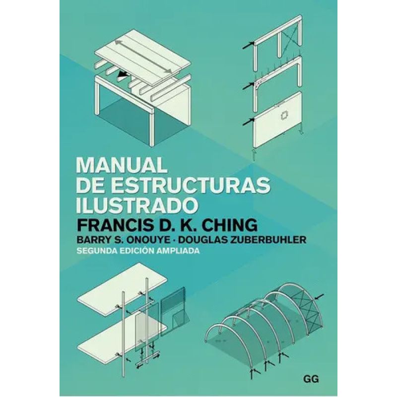 MANUAL DE ESTRUCTURAS ILUSTRADO - 2DA ED. AMPLIADA (Nuevo)