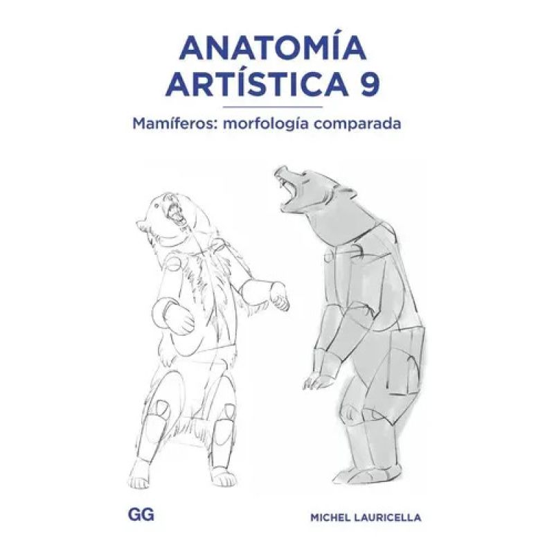 ANATOMIA ARTISTICA 9 - MAMIFEROS: MORFOLOGIA COMPARADA (Nuevo)