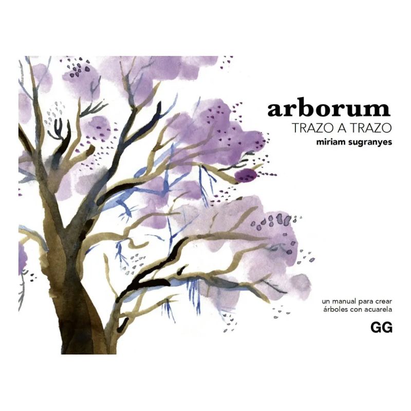 ARBORUM TRAZO A TRAZO - UN MANUAL PARA CREAR ARBOLES CON ACUARELA (Nuevo)
