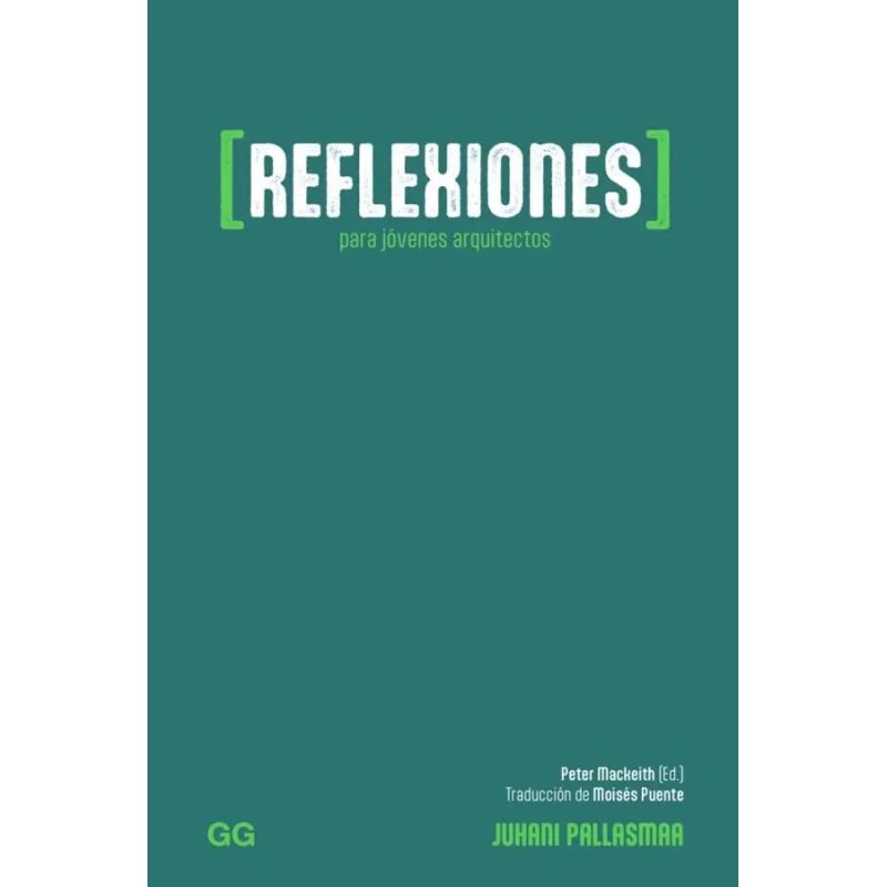 REFLEXIONES PARA JOVENES ARQUITECTOS (Nuevo)