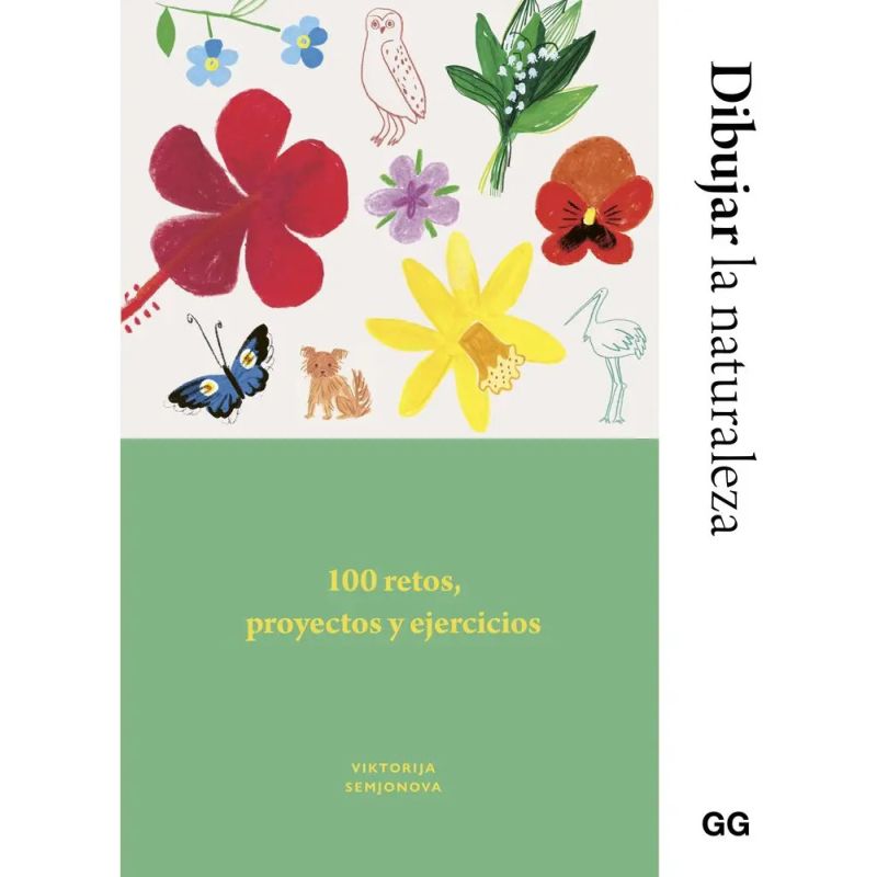 DIBUJAR LA NATURALEZA - 100 RETOS PROYECTOS Y EJERCICIOS (Nuevo)