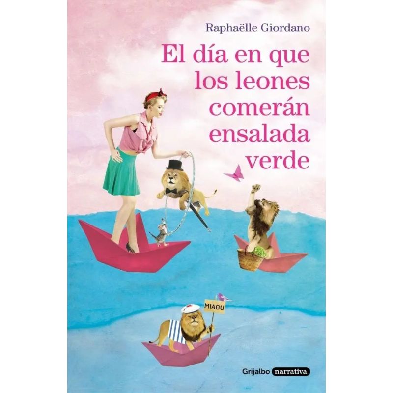 DIA EN QUE LOS LEONES COMERAN ENSALADA, EL (Nuevo)