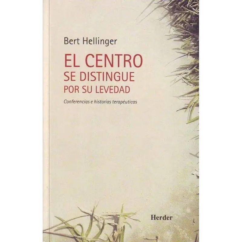 CENTRO SE DISTINGUE POR SU LEVEDAD, EL - CONFERENCIAS E HISTORIAS TERAPEUTICAS