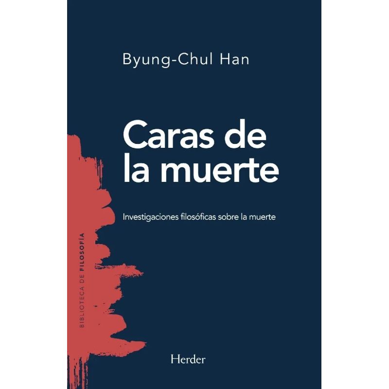 CARAS DE LA MUERTE - INVESTIGACIONES FILOSOFICAS SOBRE LA MUERTE (Nuevo)