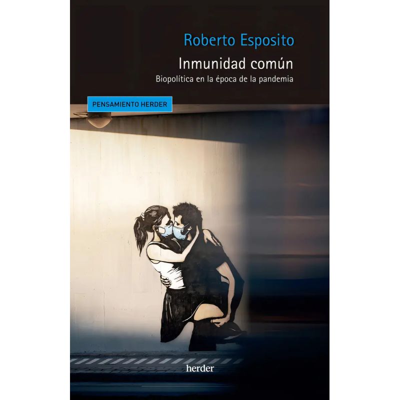 INMUNIDAD COMUN - BIOPOLITICA EN LA EPOCA DE LA PANDEMIA (Nuevo)