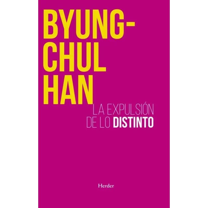 EXPULSION DE LO DISTINTO N/ED. (Nuevo)